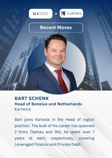Bart Schenk, Head of Benelux and Netherlands, Tikehau to Kartesia