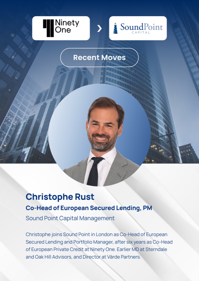 Christophe Rust, Co Head of European Secured Lending, Portfolio Manager, Ninety One to Sound Point Capital Management