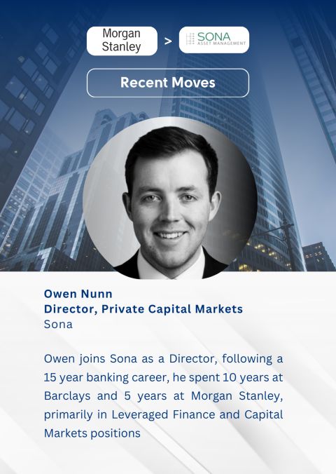 Owen Nunn, Director, Private Capital Markets, Morgan Stanley to Sona