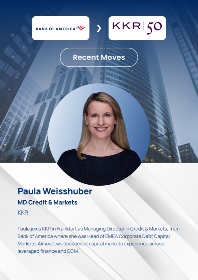 Paula Weisshuber, MD Credit & Markets, Bank of America to KKR