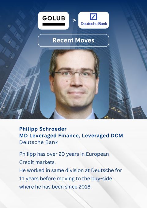 Philipp Schroeder, MD Leveraged Finance, Leveraged DCM, Golub to Deutsche Bank