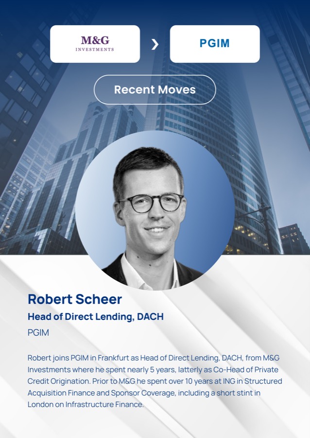 Robert Scheer, Head of Direct Lending, DACH, M&G to PGIM