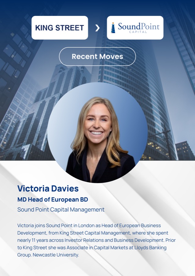 Victoria Davies, MD Head of European BD, King Street to Sound Point Capital Management
